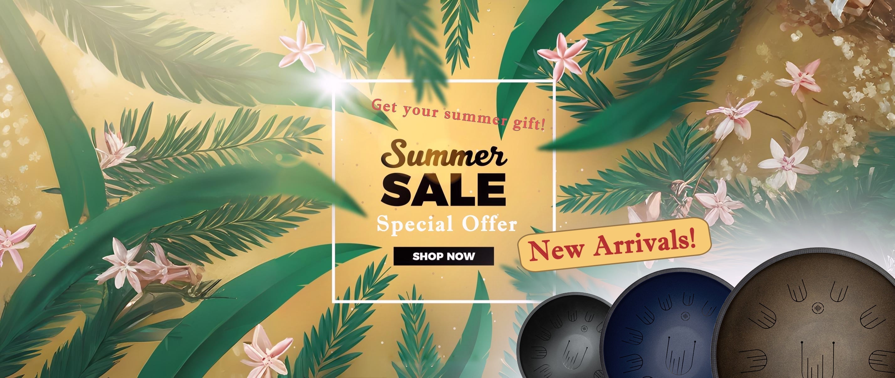 🔥 Summer Sale + New Large Drums Just Arrived!